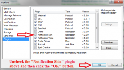 Screen-shot is what you will see before disabling (unchecking) the &quot;Notification Skin&quot; plugin.