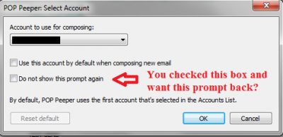Perhaps you checked the box above &quot;Do not show this prompt again&quot; and want this prompt back.