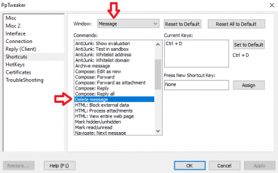 Select &quot;Message&quot; for the &quot;Message Window&quot; shortcuts then select the shortcut &quot;Delete message&quot; to change the Shortcut key combination of your choice