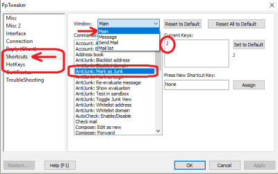 The &quot;Window&quot; drop-down list has &quot;J&quot; key assigned to the &quot;Main&quot; window (using the Window drop-down to specify what window the shortcut applies to).  If the &quot;Message&quot; window was selected then it would apply to the Message window as you stated.